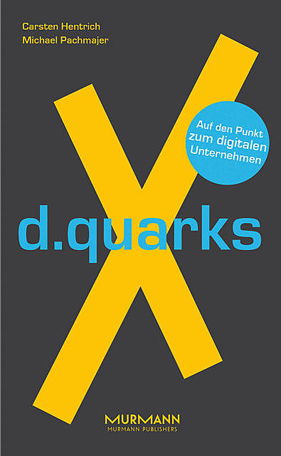 d.quarksX, Carsten Hentrich, Michael Pachmajer