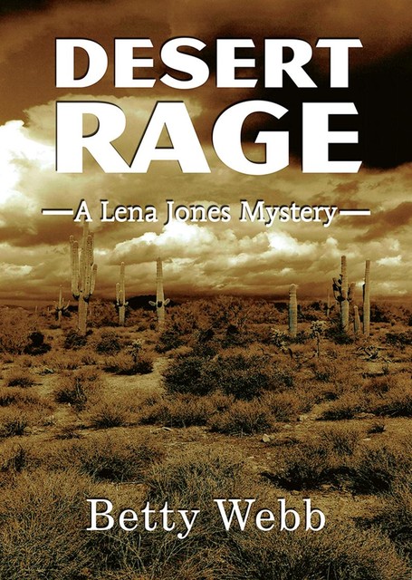 Desert Rage, Betty Webb