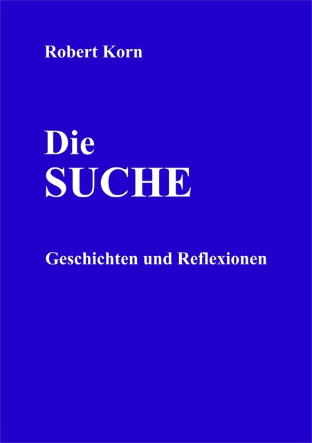 Die Suche, Robert Korn
