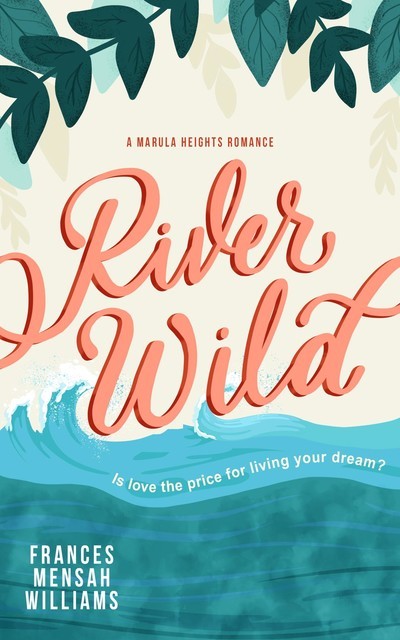 River Wild, Frances Mensah Williams