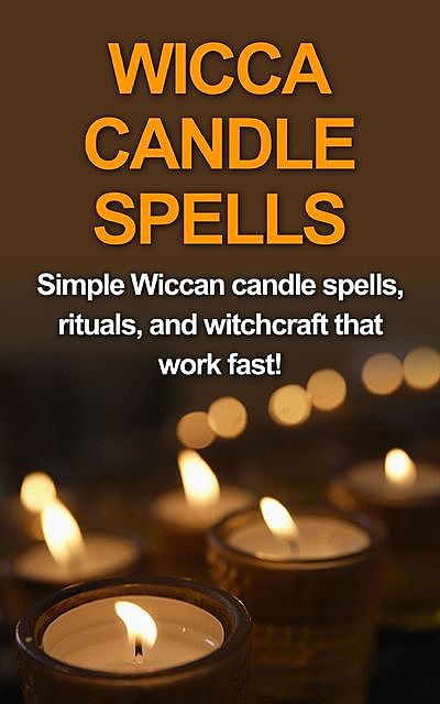 Wicca Candle Spells, Stephanie Mills