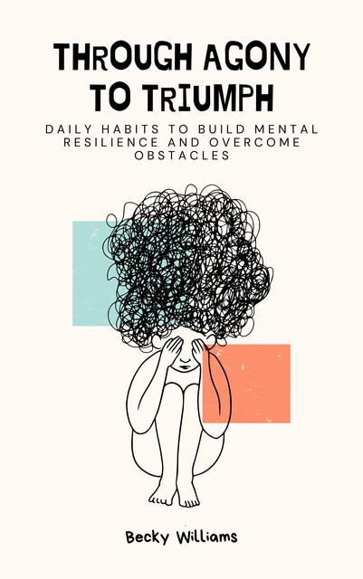 Through Agony to Triumph, Becky Williams