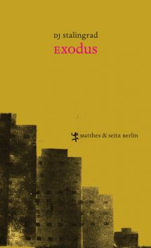 Exodus, DJ Stalingrad