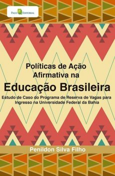 Políticas de ação afirmativa na educação brasileira, Penildon Silva Filho
