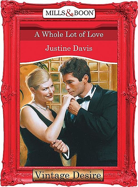 A Whole Lot of Love, Justine Davis
