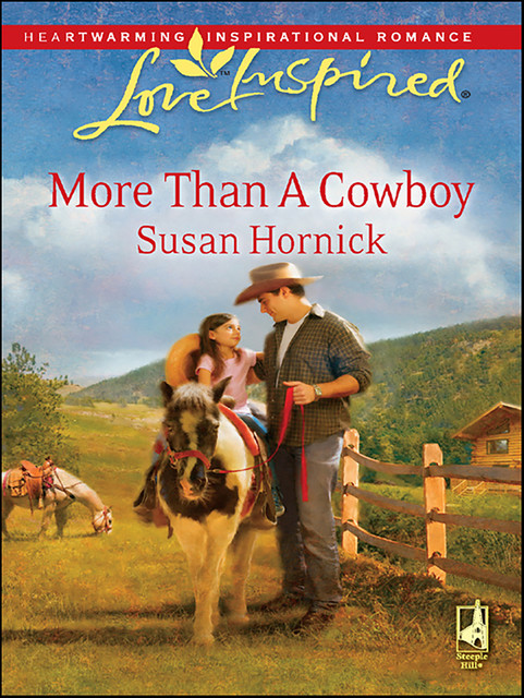 More Than a Cowboy, Susan Hornick