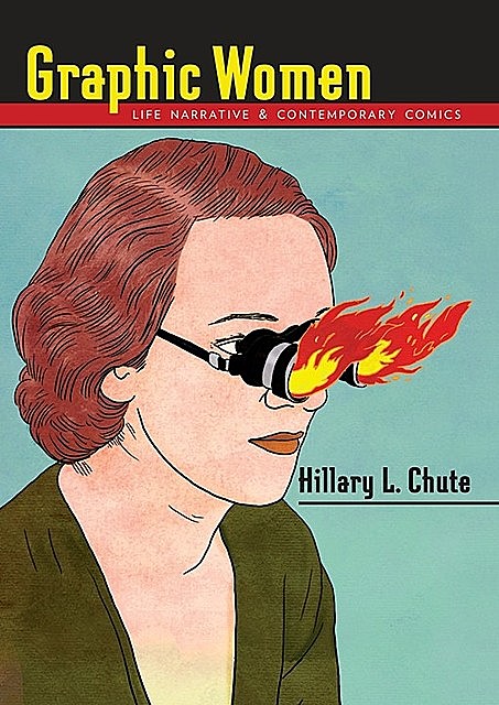 Graphic Women, Hillary L. Chute