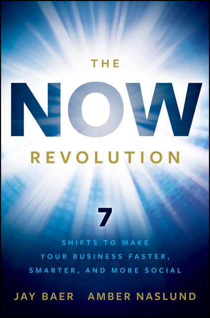 The NOW Revolution, Amber Naslund, Jay Baer
