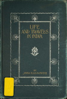 Life and Travel in India, Anna Harriette Leonowens