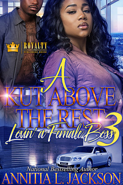 A Kut Above The Rest 3, Annitia L. Jackson