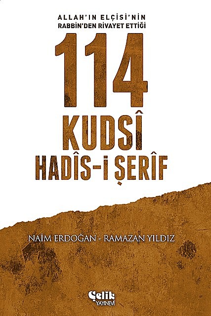 114 Kudsi Hadis-i Şerif, Naim Erdoğan, Ramazan Yıldız