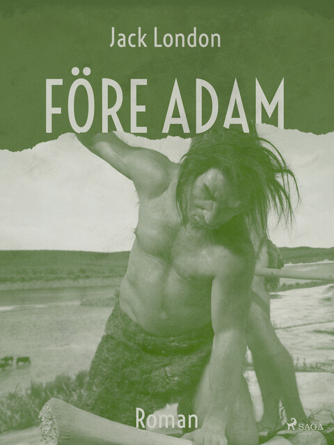 Före Adam, Jack London