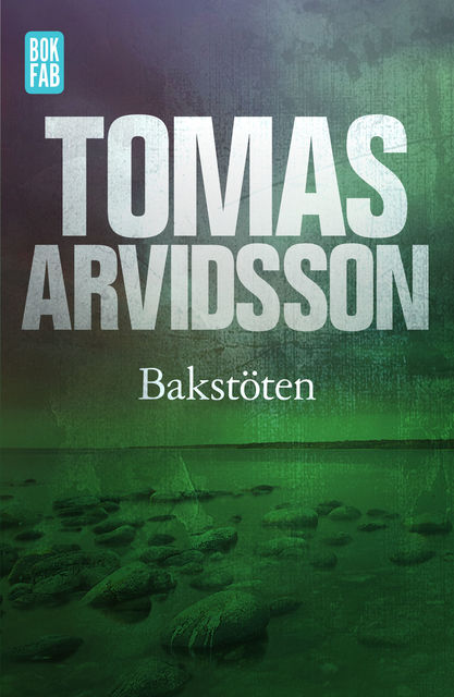 Bakstöten, Tomas Arvidsson
