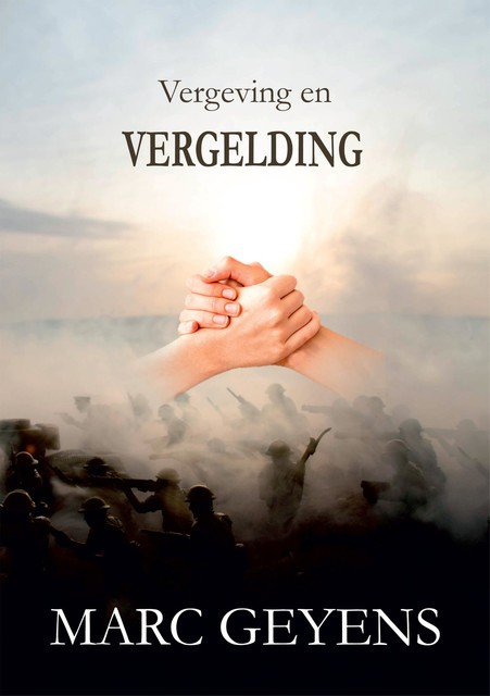 Vergeving en vergelding, Marc Geyens