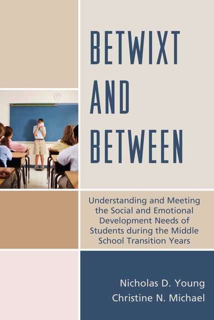 Betwixt and Between, Nicholas D. Young, Christine N. Michael