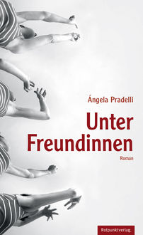 Unter Freundinnen, Ángela Pradelli