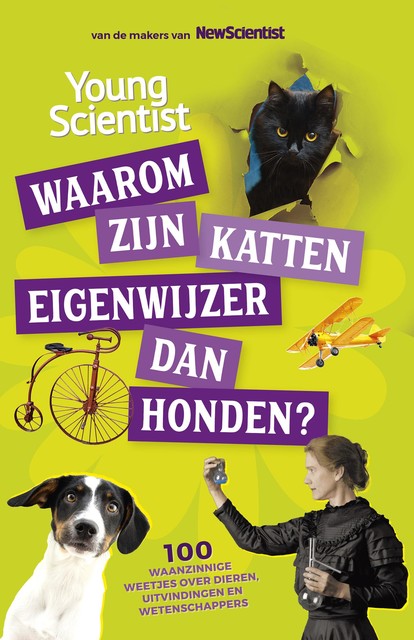 Waarom zijn katten eigenwijzer dan honden, Redactie New Scientist