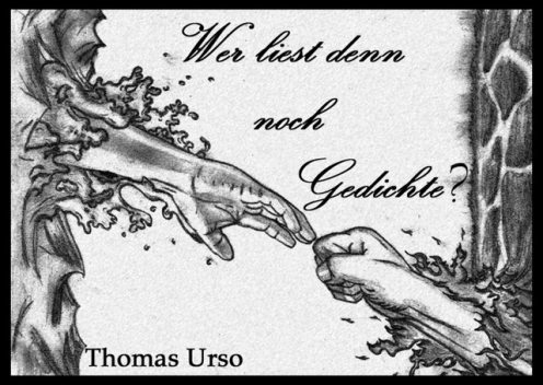 Wer liest denn noch Gedichte, Thomas Urso