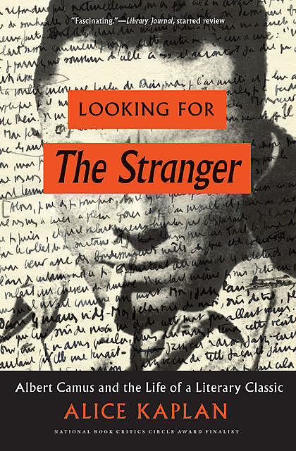 Looking for The Stranger, Alice Kaplan