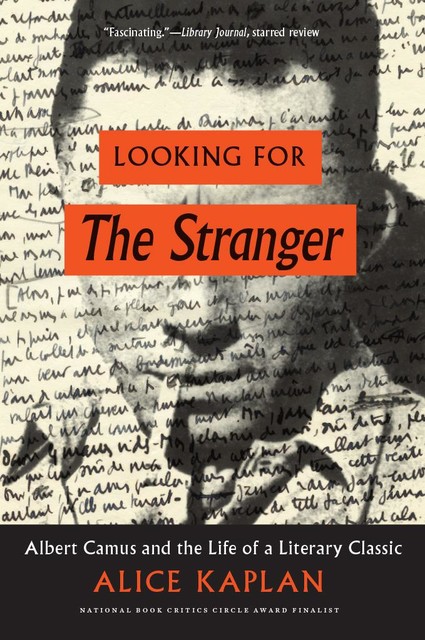 Looking for The Stranger, Alice Kaplan