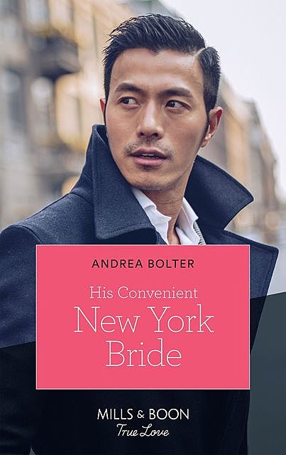 His Convenient New York Bride, Andrea Bolter