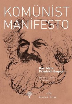 Komünist Manifesto, Karl Marx, Friedrich Engels