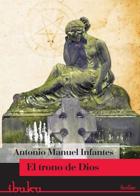 El trono de Dios, Antonio Manuel, Infantes