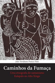 Caminhos da fumaça, João Veridiano Franco Neto