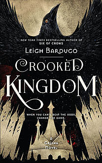 Crooked Kingdom: Book 2 (Six of Crows), Leigh Bardugo