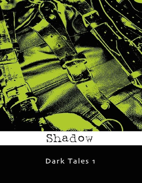 Dark Tales 1, Shadow