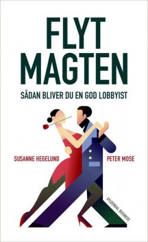 Flyt magten, Peter Mose, Susanne Hegelund