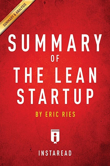 Summary of The Lean Startup, Instaread