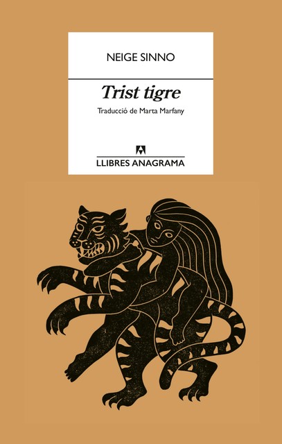 Trist tigre, Neige Sinno