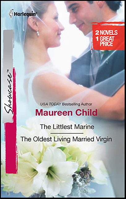 The Littlest Marine and The Oldest Living Married Virgin, Maureen Child