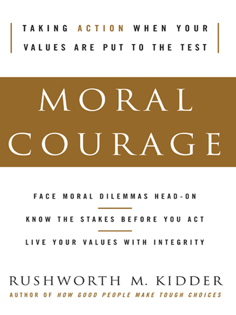 Moral Courage, Rushworth M.Kidder
