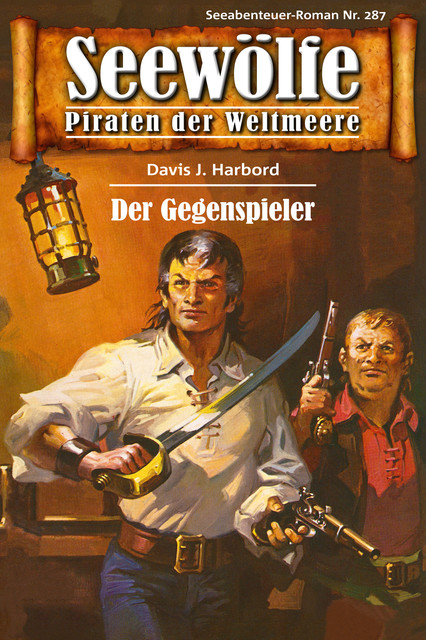 Seewölfe – Piraten der Weltmeere 287, Davis J. Harbord