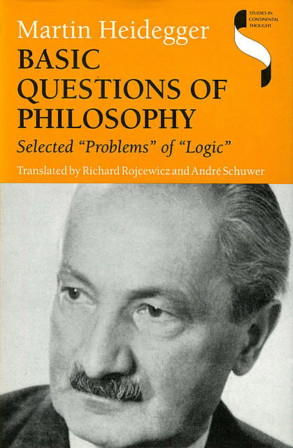 Basic Questions of Philosophy, Martin Heidegger