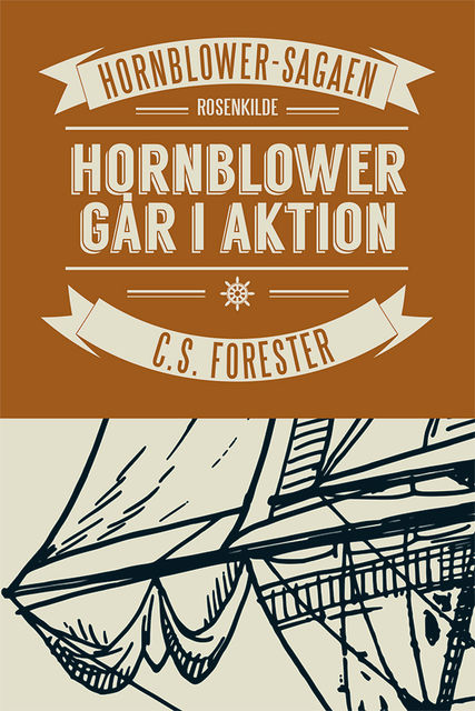 Hornblower går i aktion, C.S. Forrester