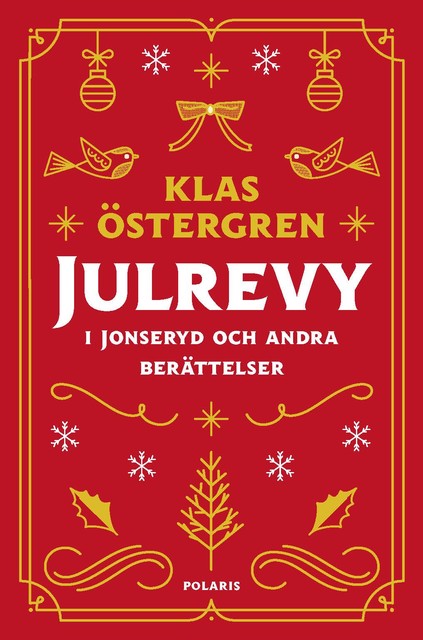 Julrevy i Jonseryd och andra berättelser, Klas Östergren