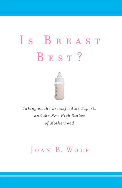Is Breast Best?, Joan Wolf
