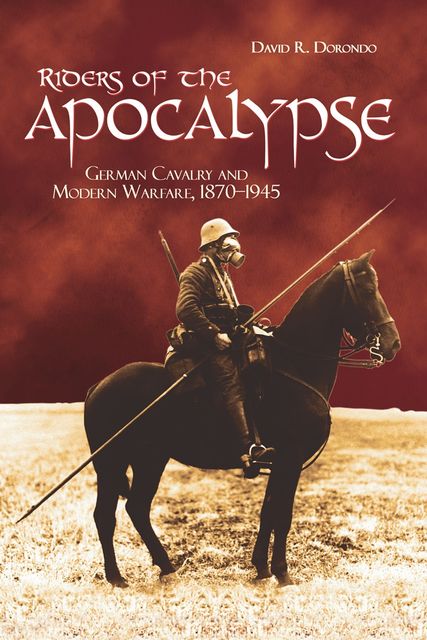 Riders of the Apocalypse, David R. Dorondo