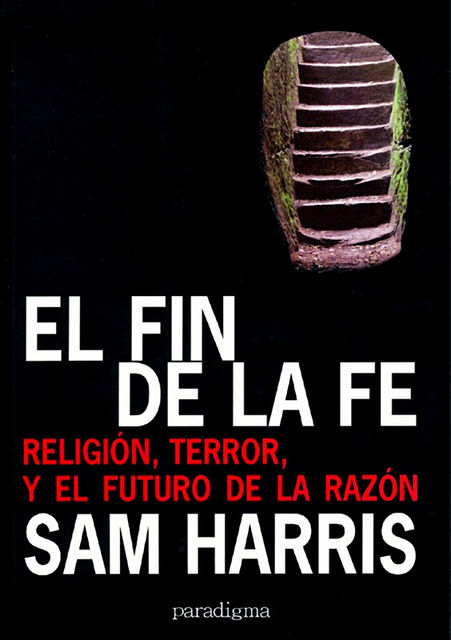 El Fin de la Fe, Sam Harris