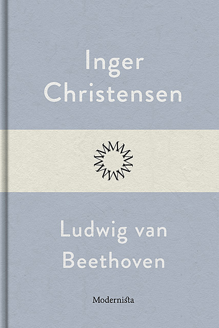 Ludwig van Beethoven, Inger Christensen