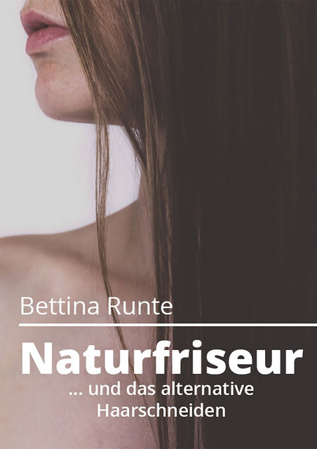 Naturfriseur, Bettina Runte