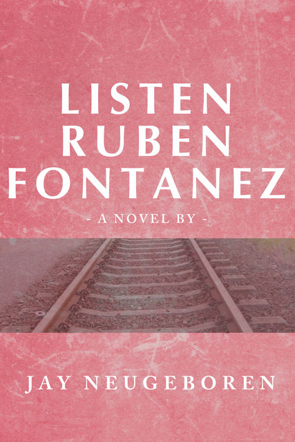Listen Ruben Fontanez, Jay Neugeboren