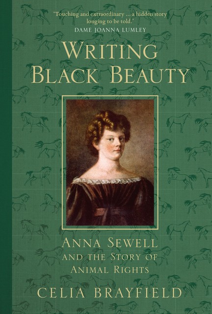 Writing Black Beauty, Celia Brayfield
