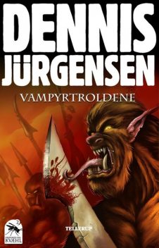 Krøniker fra Kvæhl #2: Vampyrtroldene, Dennis Jürgensen