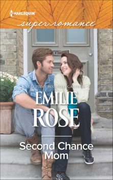 Second Chance Mom, Emilie Rose