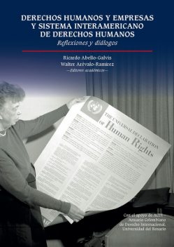 Derechos humanos y empresas y Sistema Interamericano de Derechos Humanos, Ricardo Abello-Galvis, Walter Arévalo-Ramírez