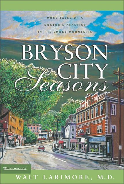 Bryson City Seasons, Walt Larimore
